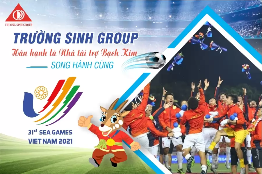 Trường Sinh Group - nhà tài trợ bạch kim cho Đại hội thể thao lớn nhất Đông Nam Á - Sea Games 31
