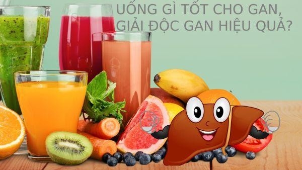 3 LOẠI THỨC UỐNG GIÚP THẢI ĐỘC GAN HIỆU QUẢ 